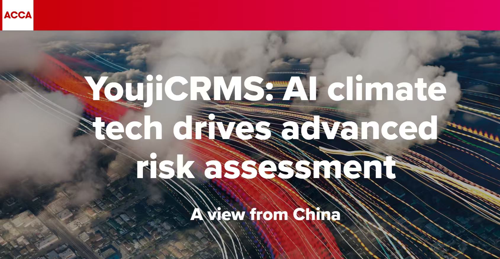 Major Announcement | ACCA’s Latest Climate Tech Report Features YoujiVest’s Climate Risk Model Case Study